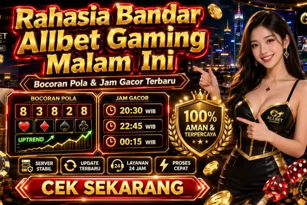 Guyfromchennai - Analisis rahasia bandar Allbet Gaming malam ini mengenai pola algoritma dan jam gacor terbaru
