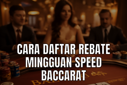 Speed Baccarat dengan rebate mingguan
