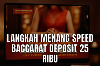 speed baccarat deposit 25 ribu